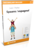 Apprenez espagnol - Vocabulary Builder espagnol